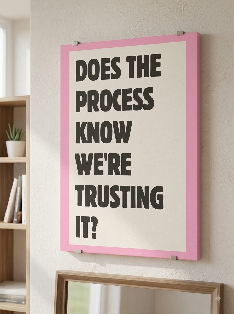 Trust the process?